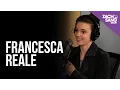 Francesca Reale Full Interview