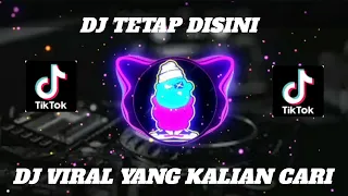 Download DJ TETAP DISINI REMIX FULL BASS TERBARU 2023 MP3