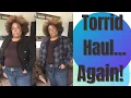 Torrid Haul Again There was a sale