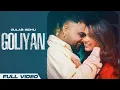 Download Lagu Goliyan - Official Video | Gulab Sidhu Ft Noor Kaur | Punjabi Song 2024 | Punjabi Song 2024