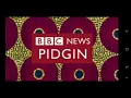 BBC Pidgin1