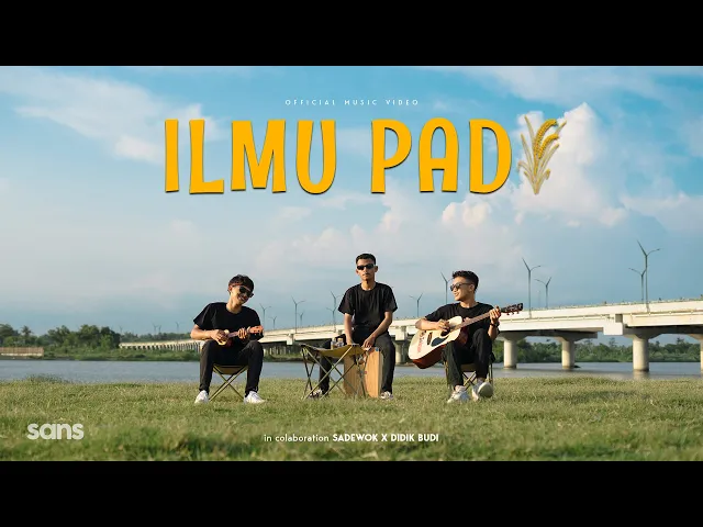 Download MP3 ILMU PADI - Didik Budi feat. Sadewok (Official Music Video)
