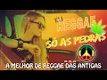 Download Lagu REGGAE DO MARANHÃO SÓ AS PEDRAS - A MELHOR DE REGGAE DAS ANTIGAS  - REGGAE MIX 2024 #4
