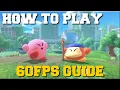 HOW TO PLAY KIRBY AND THE FORGOTTEN LAND IN 60FPS ON YUZU EMULATOR GUIDE