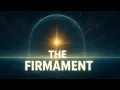 The Firmament Explained God s Cosmic Structure in Genesis 1