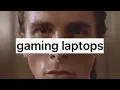 I Hate Gaming Laptops