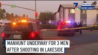 Manhunt underway for 3 men after shooting in Lakeside San Diego News Daily