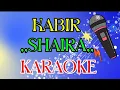 Download Lagu KABIR SHAIRA KARAOKE