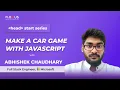 Make a Car Game with Javascript By Full-Stack Engineer Microsoft Head Start Series Part - 2