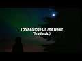 Bonnie Tyler - Total Eclipse Of The Heart - {Tradução}