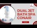 Dual Jet Bath Spa Conair