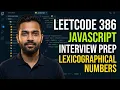 Lexicographical Numbers Leetcode 386 Interview Question for DSA