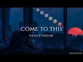 Download Lagu Natalie Taylor - Come to This (Letra traducida)