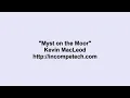 Kevin Macleod ~ Myst on the Moor