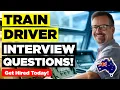 AUSTRALIAN TRAIN DRIVER INTERVIEW QUESTIONS ANSWERS Pass ANY Train Driver Job Interview