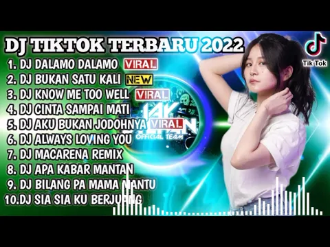 DJ TIKTOK TERBARU 2022 DJ DALAMO DALAMO X BUKAN SATU KALI X TIPAT TIPAT REMIX VIRAL TIKTOK 2022