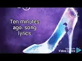 Ten minutes ago. song lyrics. Cinderella Rodgers and Hammerstein