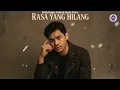 Download Lagu RASA YANG HILANG - Lagu Penuh Perasaan dan Kerinduan 2025 (Official Lyric Video)