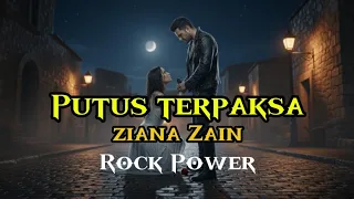 putus terpaksa rock power version ziana zain emosi u0026 suara menggelegar 