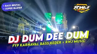 Download DJ DUM DEE DUM FYP KARNAVAL • STYLE SLOW BASS HOREG KEDER • RWJ MUSIC MP3