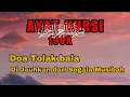 Download Lagu AYAT KURSI 100X Doa Tolak Bala, Pelindung Diri, Diauhkan Dari Mara Bahaya