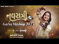 Navratri Garba Mashup 2025 - Santvani Trivedi | Aakash Parmar | Navratri Special | Mashup 2025