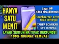 Download Lagu Cara Mengatasi Layar HP tidak bisa disentuh , touchscreen HP tidak berfungsi