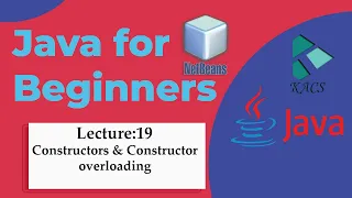 Lecture 19 Constructor Constructor overloading in java in Urdu Hindi The KAcs