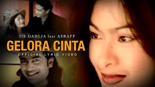 iis dahlia feat asraff gelora cinta official lyric video 