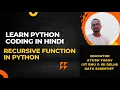 Lecture 22 Python Tutorial for beginners Python Tutorials in Hindi Recursive Functions in Python