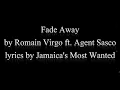 Fade Away - Romain Virgo ft. Agent Sasco 2015 (Lyrics!!)