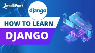 How to learn Django Python Django Intellipaat