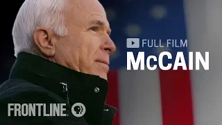 McCain full documentary FRONTLINE PBS Documentary on the life of Sen John McCain