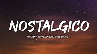 russian rauw alejandro chris brown nostalgico letra lyrics