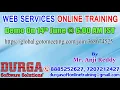 WEB SERVICES Online Training in DURGASOFT
