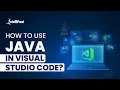 How to Use Java in Visual Studio Code Setting up Java in VS Code Intellipaat