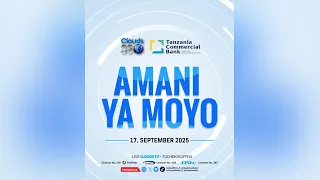 LIVE CLOUDS 360 NA TAFUU KWA TANZANIA COMMERCIAL BANK TCB I AMANI YA MOYO I 17 9 2025 