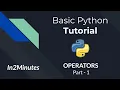 IN-2-MINS Python Tutorial Series OPERATORS Part-1 Hindi PYTHON PROGRAMMING