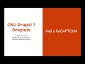 OSU Drupal 7 - Add a ReCAPTCHA