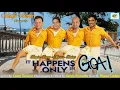Download Lagu It Happens Only In Goa ! - Xavier - Marcus - Lawry - Francis