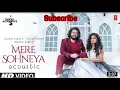 Audio Song || mere sohneya acoustic ||. sachet tandon.  ||