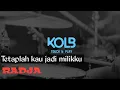 Download Lagu Radja | Tetaplah Kau Jadi Milikku (Hitam Putih)