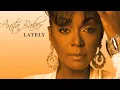 Anita Baker Lately