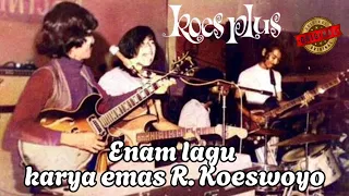 koes plus menampilkan enam lagu karya emas r koeswoyo asli lirik 