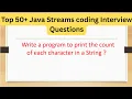Top 50 Java Streams Coding Interview Questions - Print the count of each character in a String