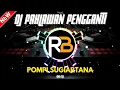 Lagu DJ PAHLAWAN PENGGANTI - POMPI ( Restikha Buleleng Remix )