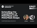 Web3 Tutorial 7 Extending the Capabilities of MetaMask with MetaMask Snaps