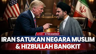 Iran Satukan Negara Muslim & Hizbullah Bangkit, Petaka AS-Israel