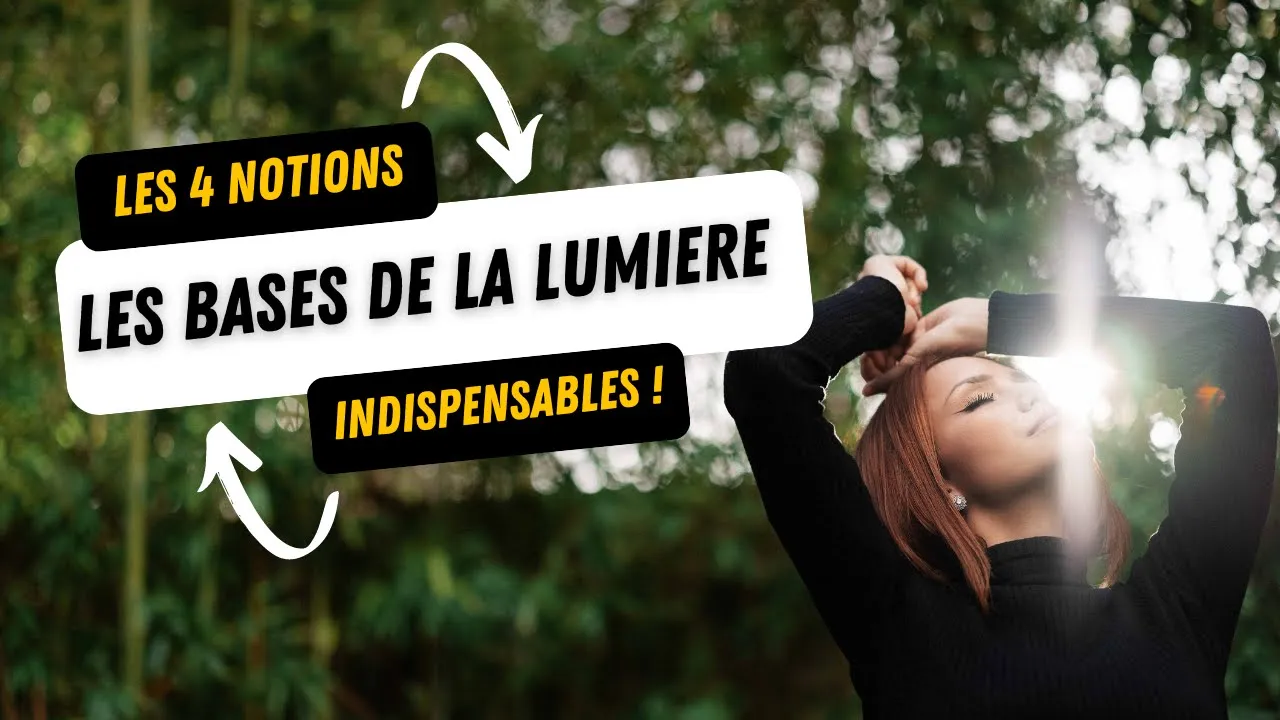 LUMIÈRE PHOTO : les bases