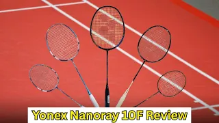 Yonex Nanoray 10F Review 2026